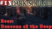 #13| Dark Souls 3 III Gameplay Walkthrough Guide | Boss Deacons of the Deep | PC Full HD