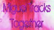 Miguel Tracks - Together - Original Mix