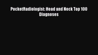 Download PocketRadiologist: Head and Neck Top 100 Diagnoses Ebook Free