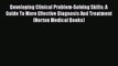 Read Developing Clinical Problem-Solving Skills: A Guide To More Effective Diagnosis And Treatment