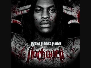 10.waka flocka flame-O Let's Do It (Feat. Cap).wmv