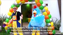 Animação Festas Personagem Galinha Pintadinha com Show Musical