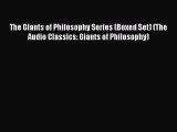[Read book] The Giants of Philosophy Series (Boxed Set) (The Audio Classics: Giants of Philosophy)