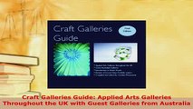 PDF  Craft Galleries Guide Applied Arts Galleries Throughout the UK with Guest Galleries from Free Books