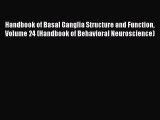 [PDF] Handbook of Basal Ganglia Structure and Function Volume 24 (Handbook of Behavioral Neuroscience)