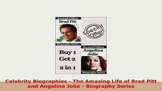 PDF  Celebrity Biographies  The Amazing Life of Brad Pitt and Angelina Jolie  Biography Read Online