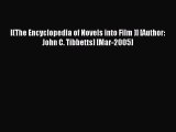 Read [(The Encyclopedia of Novels into Film )] [Author: John C. Tibbetts] [Mar-2005] Ebook
