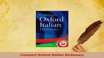 PDF  Compact Oxford Italian Dictionary Download Full Ebook