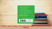 PDF  Collins Gem Italian Phrasebook and Dictionary Collins Gem Read Full Ebook