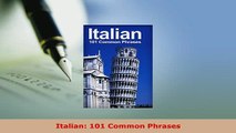 PDF  Italian 101 Common Phrases Download Full Ebook