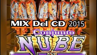Conjunto Nube 2015 MIX De Huapangos y Cumbias