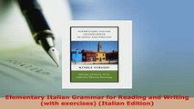 PDF  Elementary Italian Grammar for Reading and Writing with exercises Italian Edition Download Online