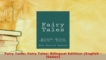 PDF  Fairy Tales Fairy Tales Bilingual Edititon English  Italian Read Online