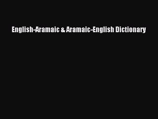 Download English-Aramaic & Aramaic-English Dictionary PDF Free