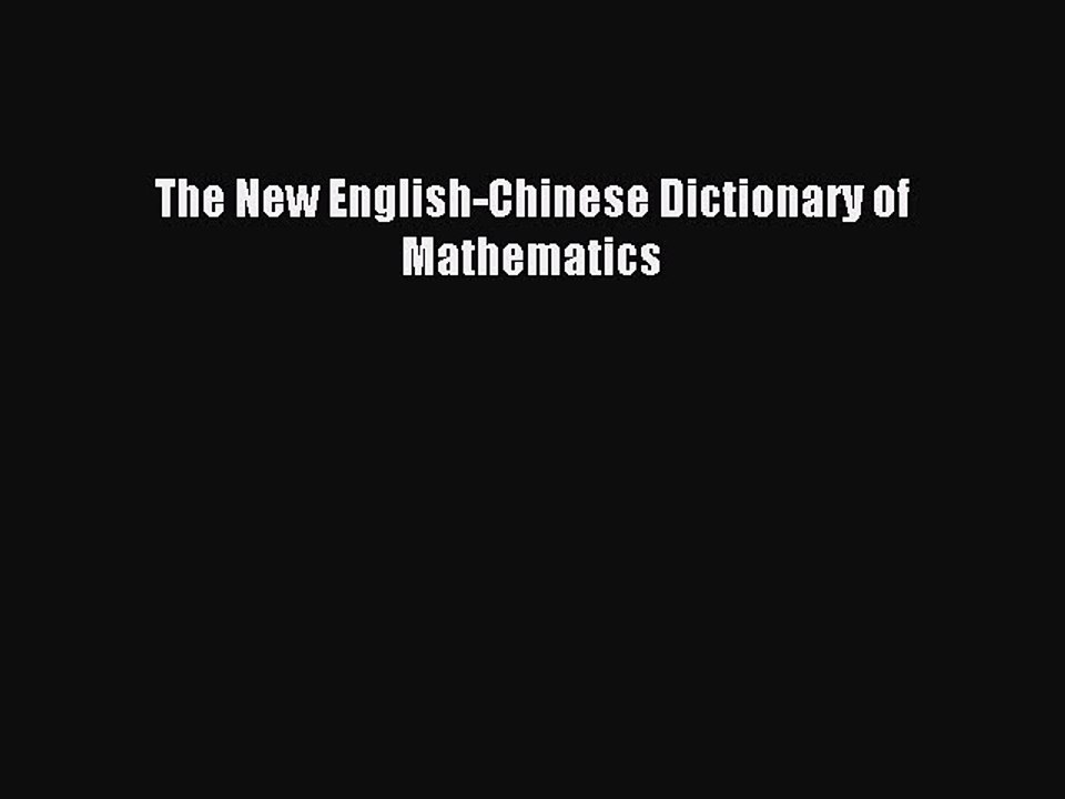 Download The New English-Chinese Dictionary of Mathematics PDF Free