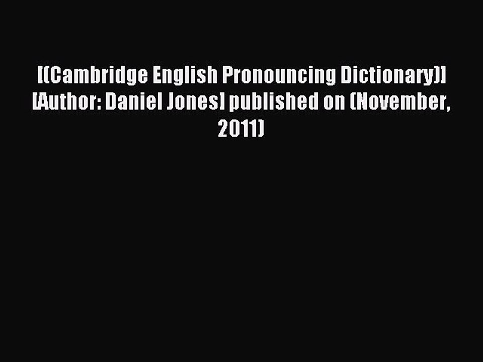 Download [(Cambridge English Pronouncing Dictionary)] [Author: Daniel Jones] published on (November