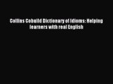 Download Collins Cobuild Dictionary of Idioms: Helping learners with real English PDF Online