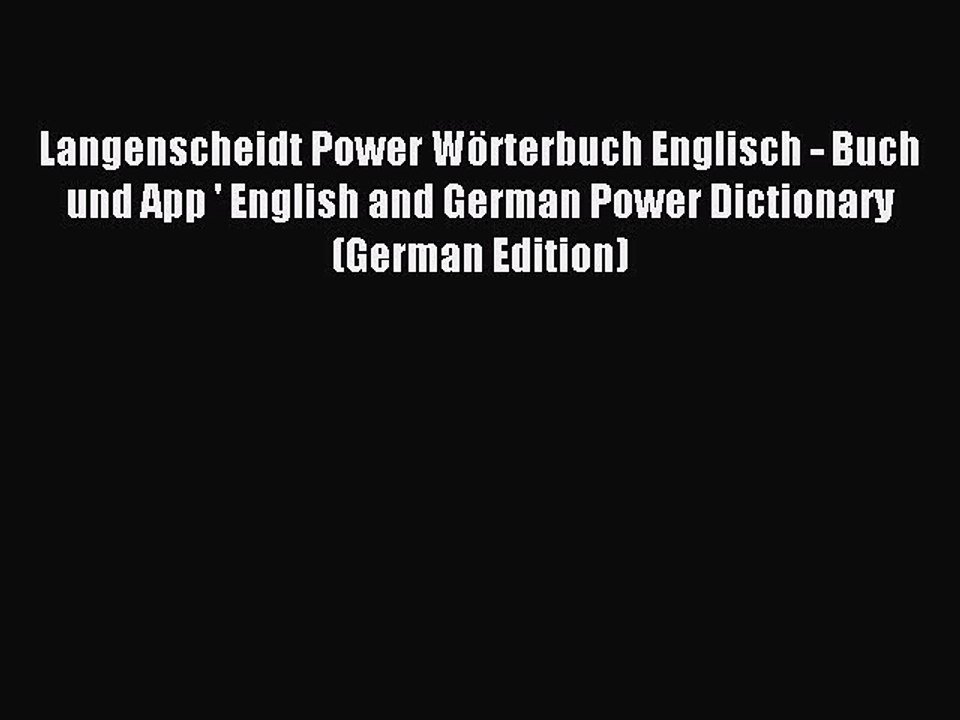 Read Langenscheidt Power Wörterbuch Englisch - Buch und App ' English and German Power Dictionary