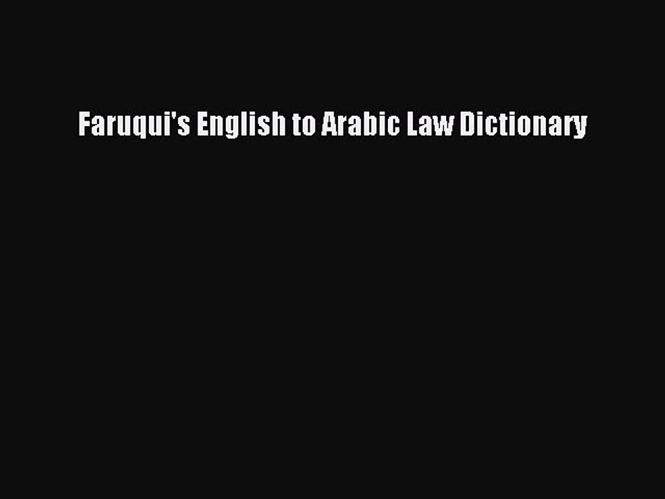 Read Faruqui's English to Arabic Law Dictionary Ebook Free