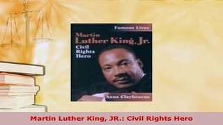 PDF  Martin Luther King JR Civil Rights Hero Download Full Ebook