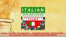 PDF  Learn Italian Vocabulary  EnglishItalian Flashcards  Household Items FLASHCARD EBOOKS Read Full Ebook