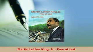 PDF  Martin Luther King Jr Free at last Download Full Ebook