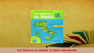 PDF  Un Giorno in Italia 2 Libro Studente Download Online