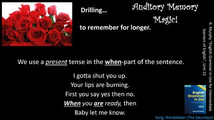 'When you ARE' OR 'When you WILL BE' - Study Song Drill