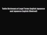Download Tuttle Dictionary of Legal Terms English Japanese and Japanese English (Revised) PDF