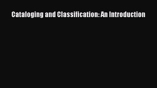 Download Cataloging and Classification: An Introduction PDF Free