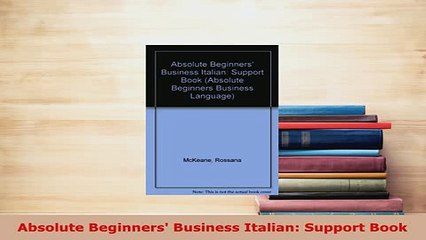 PDF  Absolute Beginners Business Italian Support Book Download Full Ebook