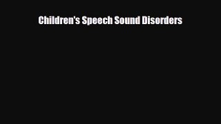 [PDF] Children's Speech Sound Disorders Download Full Ebook