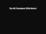 Read The Old Testament (Cliffs Notes) Ebook Free