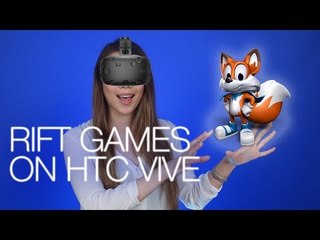 Rift games on Vive, Google Live Case, Razer ManO’War
