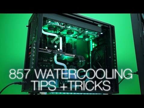 857 Hot Tips for Custom Watercooling Your PC!