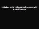 [Read Book] Guidelines for Hazard Evaluation Procedures with Worked Examples  Read Online