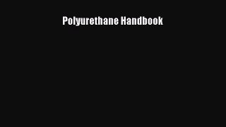 [Read Book] Polyurethane Handbook  EBook