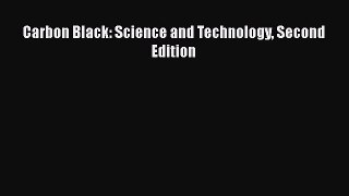 [Read Book] Carbon Black: Science and Technology Second Edition  EBook