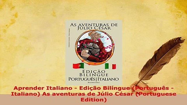 PDF Aprender Italiano Edição Bilíngue Português Italiano As aventuras de Júlio César Read Full Ebook