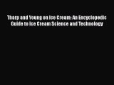 [Read Book] Tharp and Young on Ice Cream: An Encyclopedic Guide to Ice Cream Science and Technology