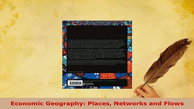 Download Economic Geography Places Networks and Flows PDF Book Free