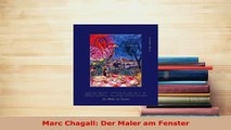 Download  Marc Chagall Der Maler am Fenster Read Online