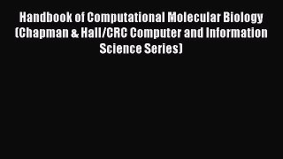 [Read Book] Handbook of Computational Molecular Biology (Chapman & Hall/CRC Computer and Information