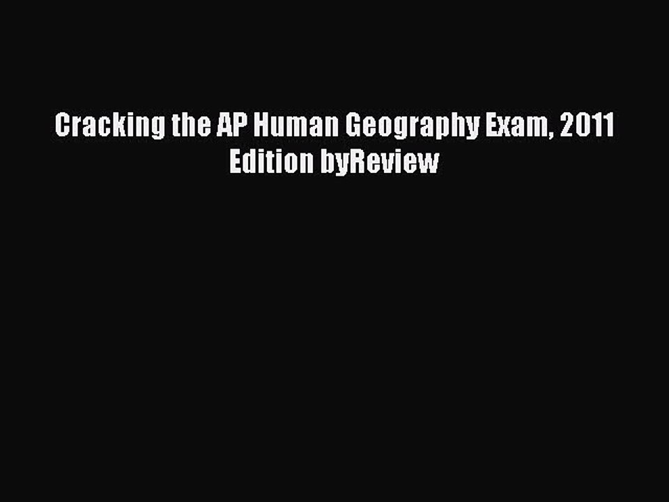 Read Cracking the AP Human Geography Exam 2011 Edition byReview Ebook Free
