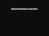 [Read Book] Enhancing Human Capacities  EBook