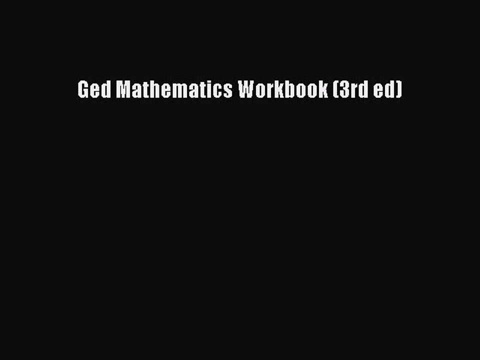 Read Ged Mathematics Workbook (3rd ed) Ebook Free