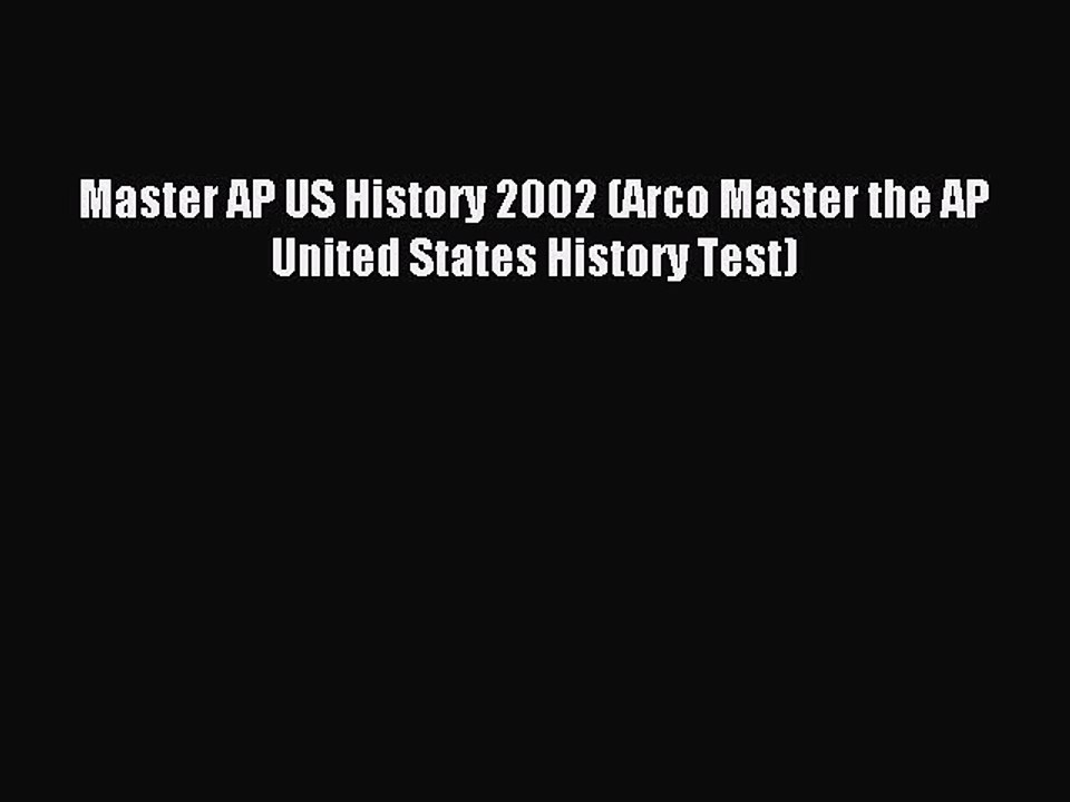 Read Master AP US History 2002 (Arco Master the AP United States History Test) Ebook Free
