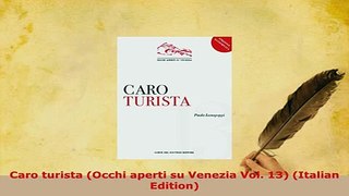 PDF  Caro turista Occhi aperti su Venezia Vol 13 Italian Edition PDF Full Ebook