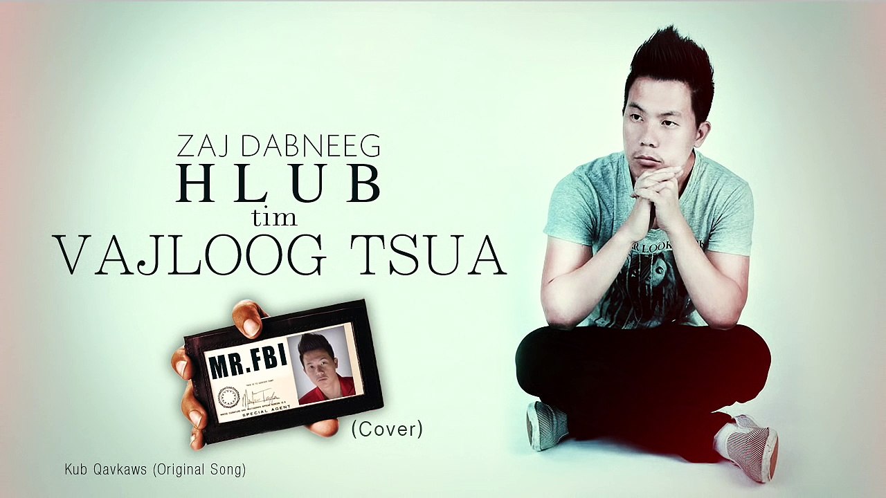 MR. FBI (Yee Lee) Zaj Dab Neeg Hlub tim Vaj Loog Tsua (Full Audio)