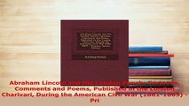 Download  Abraham Lincoln and the London Punch Cartoons Comments and Poems Published in the London Download Online